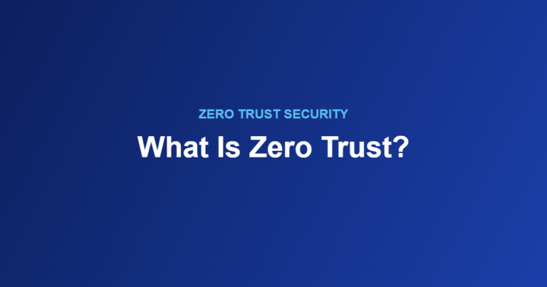 What Is Zero Trust Security?